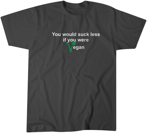 Suck Less T-Shirt